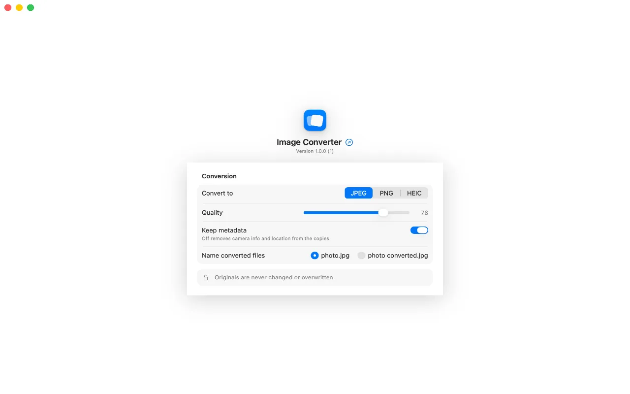 The settings pane: the default output format, a quality slider, a switch for keeping metadata, how converted files are named, and a line saying originals are never changed